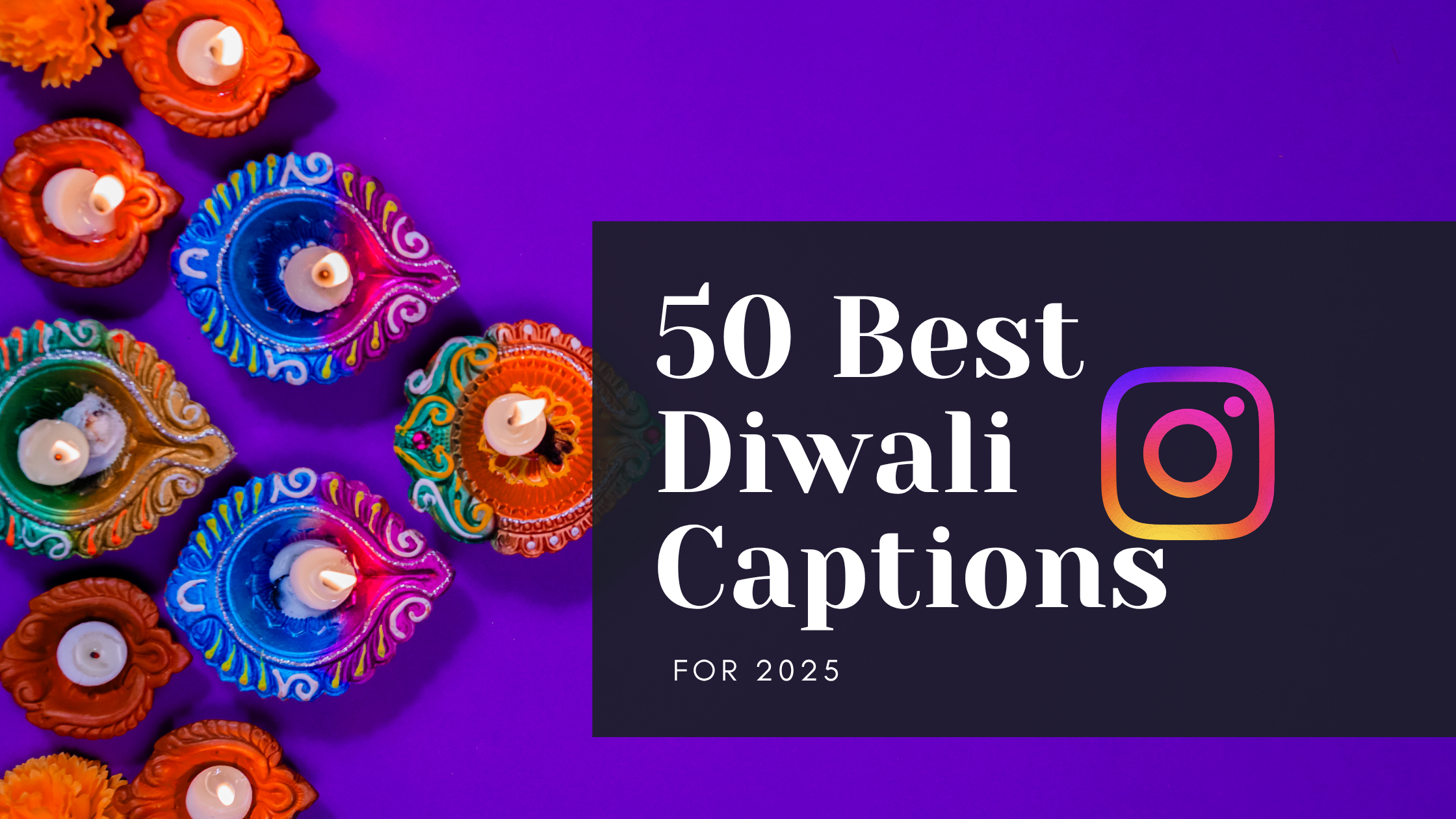 50 Best Diwali Instagram Captions for 2025 | Funny, Trendy & Traditional