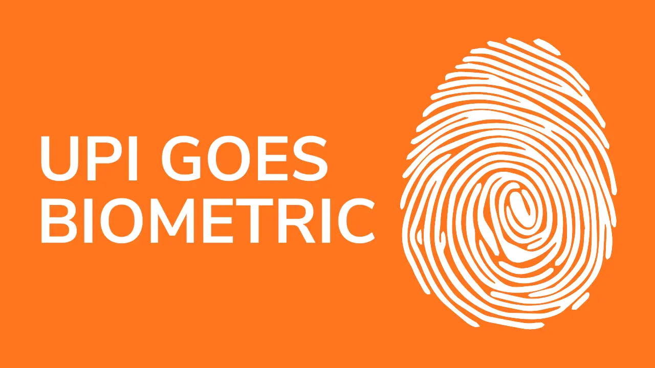 UPI Goes Biometric From Oct 8: Face, Fingerprint Authentication Begins