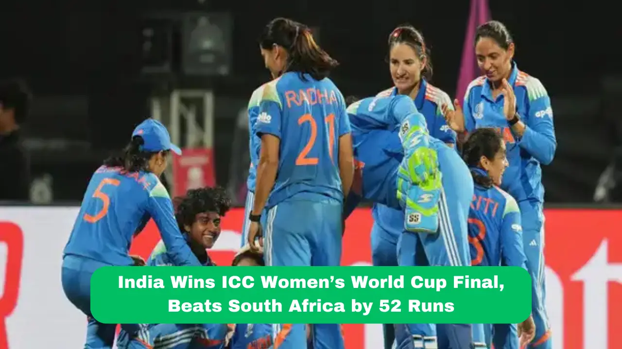 Historic Win! India Crowned ICC Women’s World Cup Champions After Beating South Africa